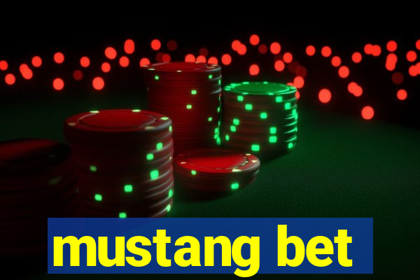 mustang bet